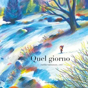 Quel giorno. Ediz. a colori Affare