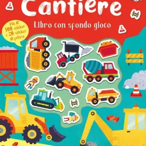 Cantiere. Sticker feltro. Libro con sfondo gioco. Ediz. a colori Di Tendenza
