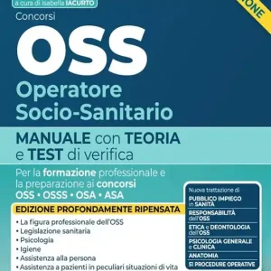 Concorsi OSS Operatore Socio Sanitario. Manuale con test di verifica per la formazione professionale e la preparazione ai concorsi 2024 Popolare