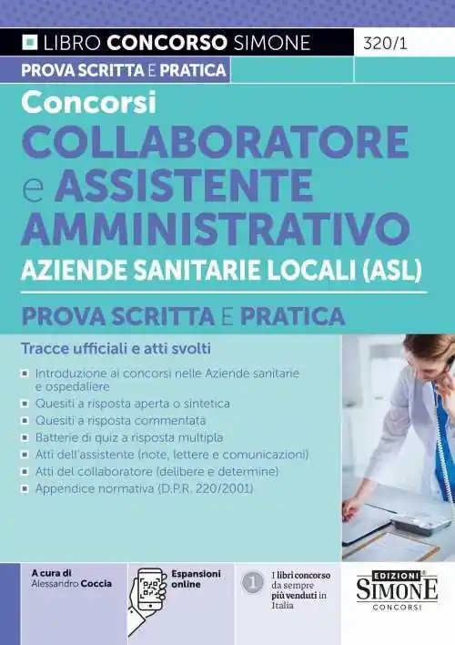Prezzo Conveniente Concorsi collaboratore e assistente amministrativo aziende sanitarie locali (ASL). Prova scritta e pratica. Tracce ufficiali e atti svolti. Con espasioni online