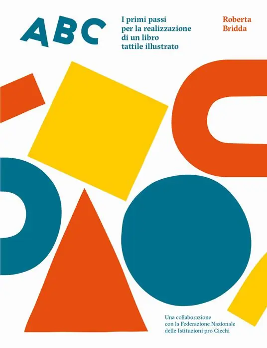 ABC. I primi passi per la realizzazione di un libro tattile illustrato. Ediz. illustrata. Con kit Non Perdere