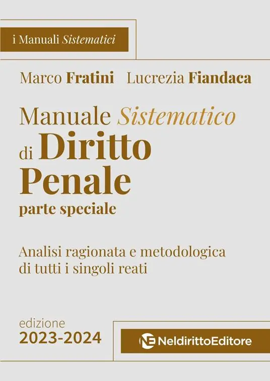 Di Tendenza Manuale sistematico di diritto penale. Parte speciale. 2023-2024. Concorso magistratura