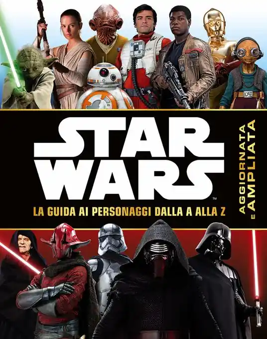 Acquista Ora Star Wars. La guida ai personaggi dalla A alla Z. Ediz. a colori