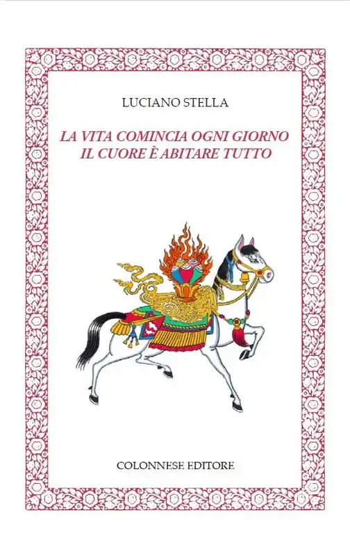 La vita comincia ogni giorno. Il cuore è abitare tutto Subito Disponibile