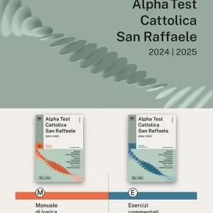 Alpha Test Cattolica San Raffaele. Kit di preparazione. Con MyDesk Must-Have