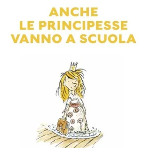 Anche le principesse vanno a scuola Novità