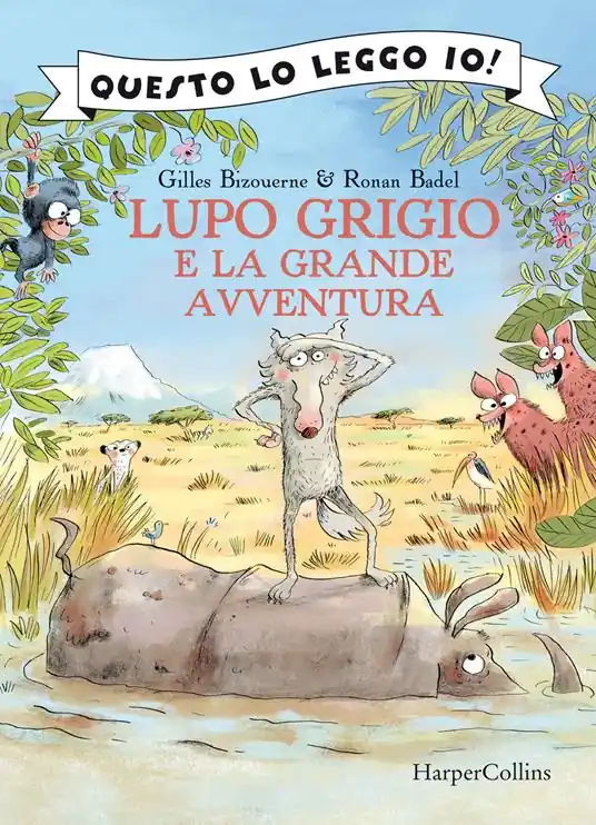 Occasione Lupo Grigio e la grande avventura. Ediz. a colori