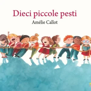 Offerta Del Giorno Dieci piccole pesti. Ediz. a colori