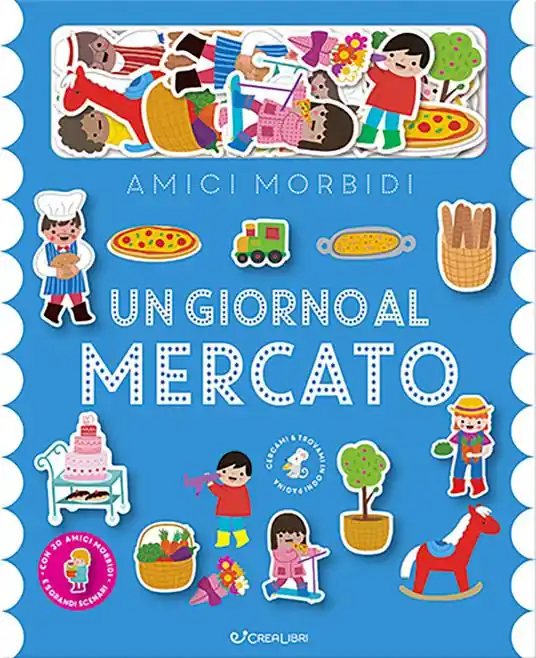 Un giorno al mercato. Amici morbidi. Ediz. a colori. Con 20 personaggi in feltro Soddisfatti O Rimborsati