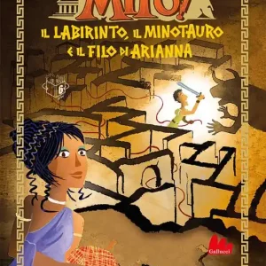 Il labirinto, il Minotauro e il filo di Arianna. Che mito! Ediz. a colori Novità