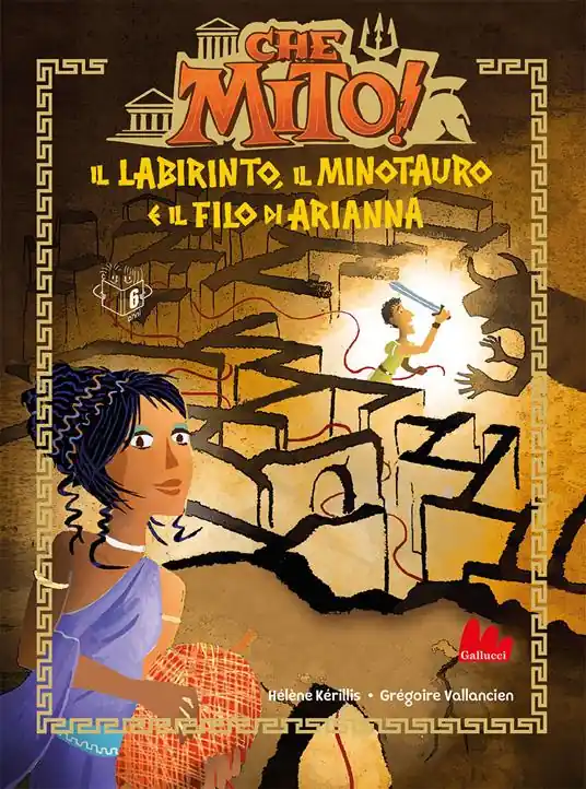 Il labirinto, il Minotauro e il filo di Arianna. Che mito! Ediz. a colori Novità