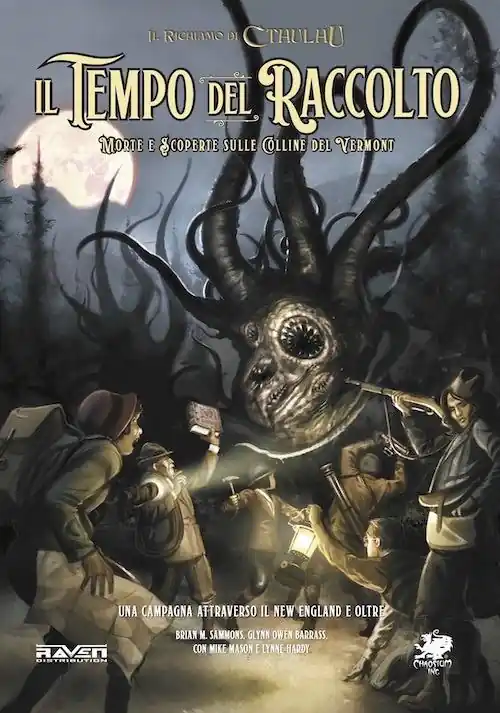 Il tempo del Raccolto. Morte e scoperte sulle colline del Vermont. Il richiamo di Cthulhu Occasione
