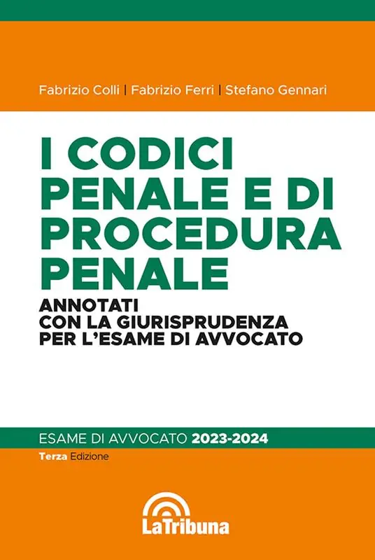 I codici penale e di procedura penale commentati con la giurisprudenza per l‘esame di avvocato. Esame di avvocato 2023-2024 Reso Gratuito