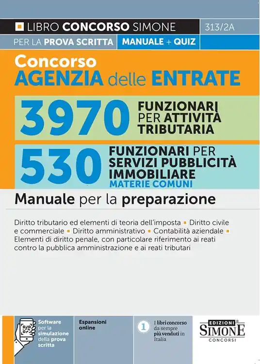 Super Prezzo Concorso agenzia delle entrate. 3970 funzionari per attività tributaria. 530 funzionari per servizi pubblicità immobiliare. Manuale per la preparazione. Con espansione online. Con software per la simulazione delle prove d’esame