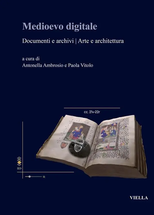 Medioevo digitale. Documenti e archivi arte e architettura. Ediz. italiana e inglese Promozione