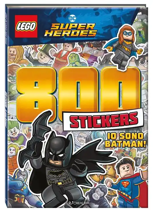 Io sono Batman! Lego DC. 800 stickers. Ediz. a colori Prezzo Scontato