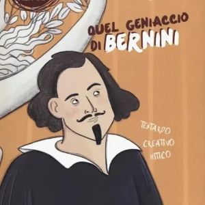 Offerta Lampo Quel geniaccio di Bernini
