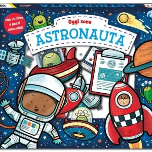 Più Venduto Oggi sono astronauta. Ediz. a colori