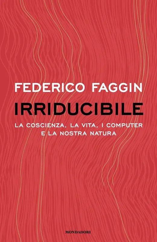 Miglior Prezzo Irriducibile. La coscienza, la vita. i computer e la nostra natura