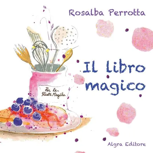 Il libro magico. Ediz. a colori Esclusivo
