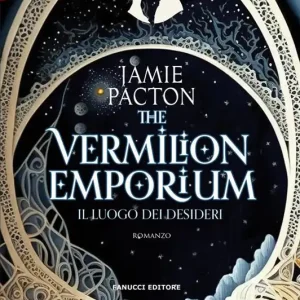 The Vermilion Emporium. Il luogo dei desideri Ordina Subito