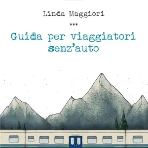 Guida per viaggiatori senz‘auto Prezzo Scontato