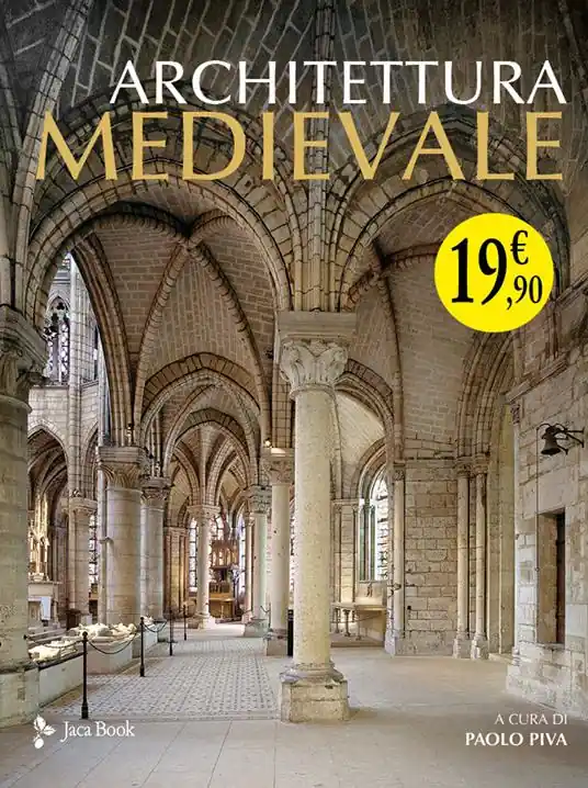 Architettura medievale. La pietra e la figura. Ediz. a colori Quantità Limitata