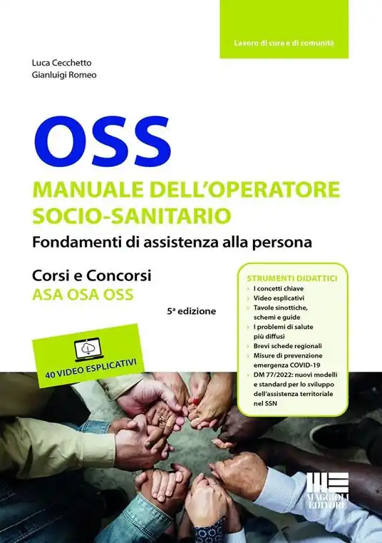 Prezzo Scontato OSS. Manuale dell‘operatore socio-sanitario. Fondamenti di assistenza alla persona. Corsi e concorsi ASA OSA OSS. Con 40 video esplicativi