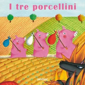 Ultime Pezzi I tre porcellini. Ediz. a colori