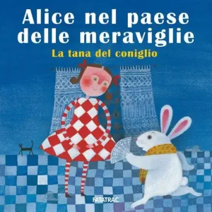 A Buon Prezzo Alice nel paese delle meraviglie. La tana del coniglio. Ediz. a colori