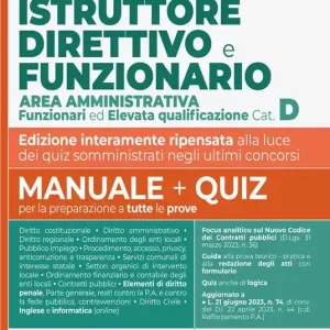 Istruttore direttivo e funzionario area amministrativa. Enti locali, categoria D. Manuale completo + quiz per la preparazione al concorso. Nuova ediz. Solo Oggi