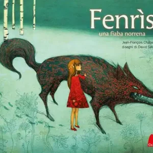 Sconto Fenrìs. Una fiaba nordica. Ediz. a colori