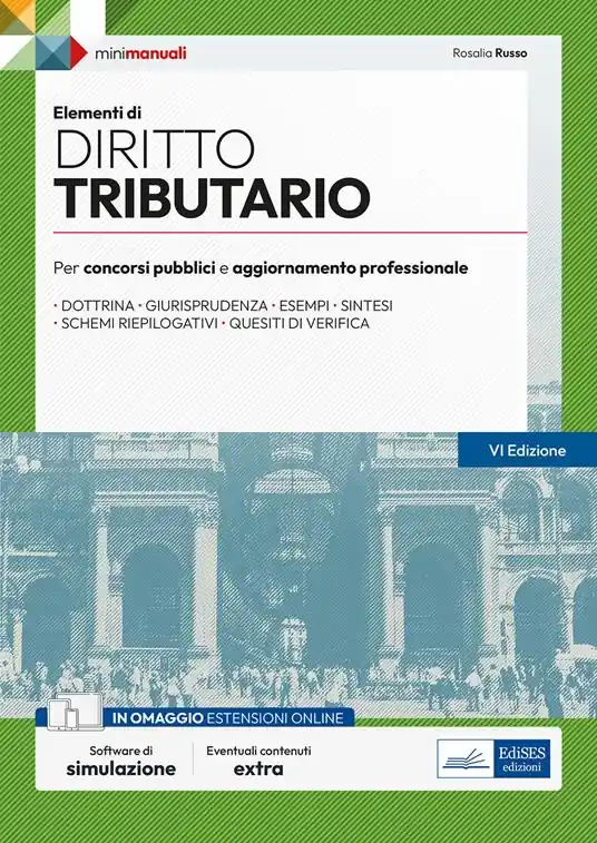 Elementi di diritto tributario. Teoria e test per concorsi pubblici e aggiornamento professionale. Con estensione online. Con software di simulazione Di Tendenza