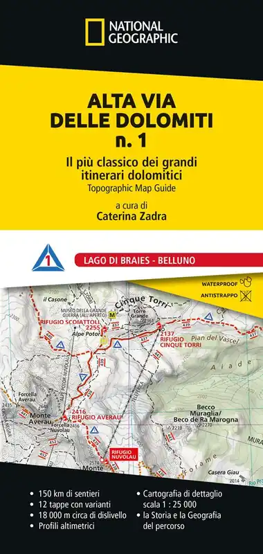 Alta Via delle Dolomiti n. 1. Il più classico dei grandi itinerari dolomitici. Lago di Braies - Belluno Novità