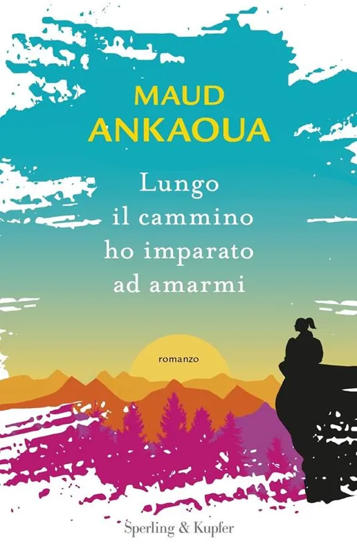 Lungo il cammino ho imparato ad amarmi Prezzo Scontato
