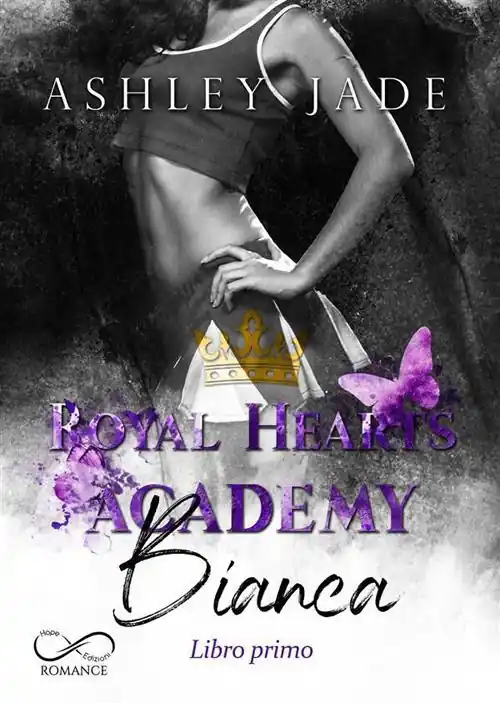 Must-Have Bianca. Libro Primo. Royal Hearts Academy. Vol. 3