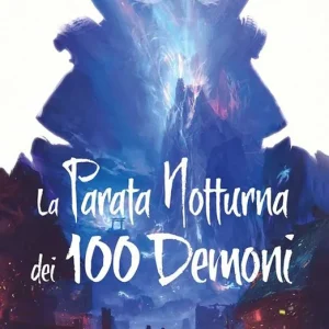 La parata notturna dei 100 demoni. La leggenda dei cinque anelli Novità