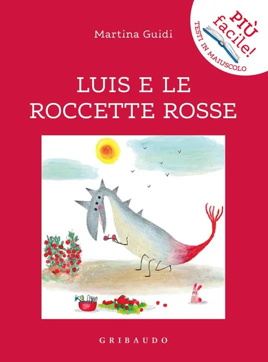 Luis e le roccette rosse. Ediz. illustrata Vendita Finale