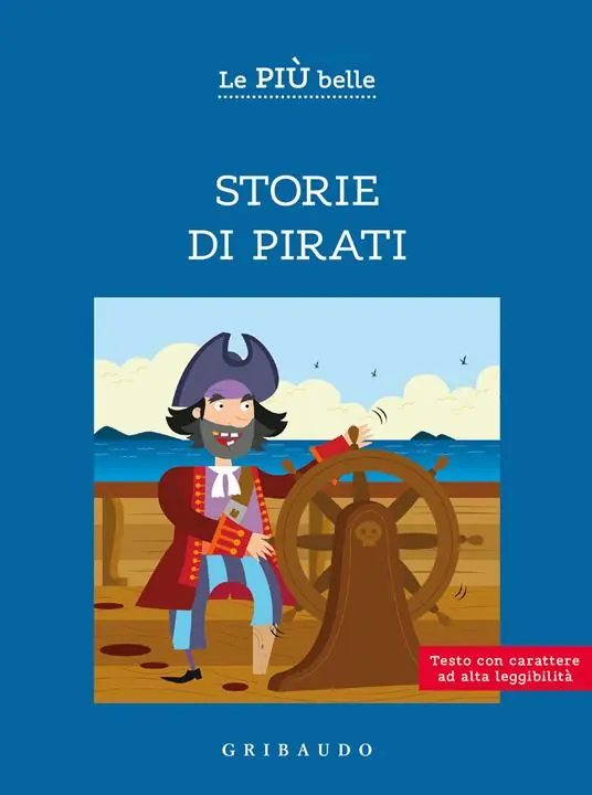 Super Prezzo Le più belle storie di pirati. Ediz. ad alta leggibilità