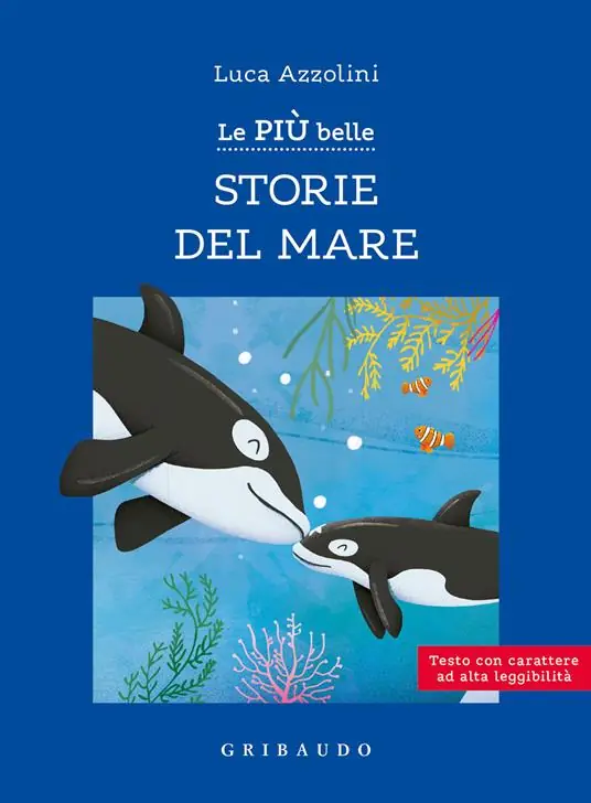 Le più belle storie del mare. Ediz. ad alta leggibilità Esclusivo