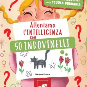 Alleniamo l’intelligenza con 50 indovinelli Professionale