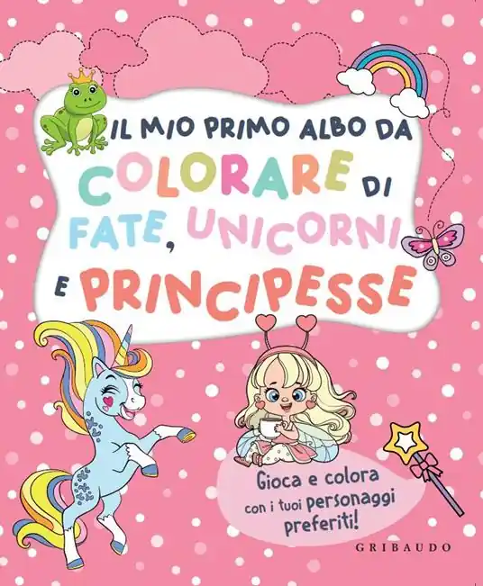 Il mio primo albo da colorare fate, unicorni e principesse Prezzo Conveniente