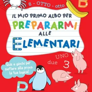 Il mio primo albo per prepararmi alle elementari Solo Oggi