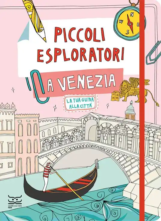 Saldi Piccoli esploratori a Venezia. La tua guida alla città