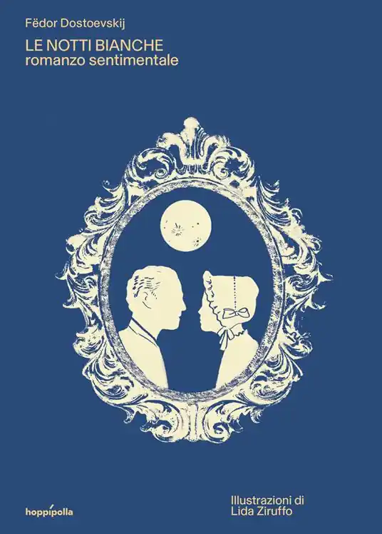 Le notti bianche. Romanzo sentimentale. Ediz. a colori. Con poster illustrato Solo Oggi
