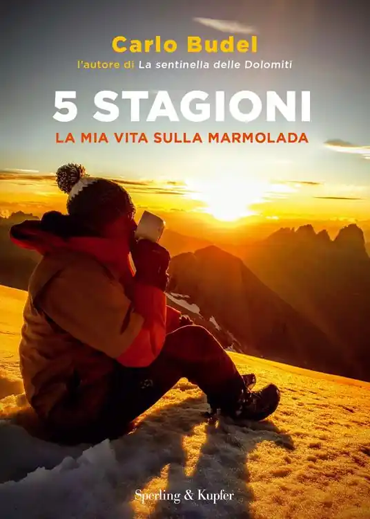 Compra Adesso 5 stagioni. La mia vita sulla Marmolada