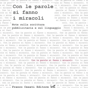 Compra Online Con le parole si fanno i miracoli. Note sulla scrittura pubblicitaria e sul linguaggio