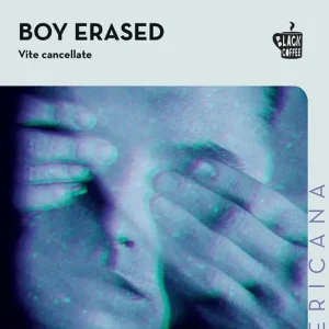 Prezzo Ridotto Boy erased. Vite cancellate