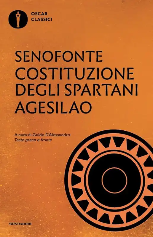 Costituzione degli spartani-Agesilao. Testo greco a fronte Scelto Dai Clienti