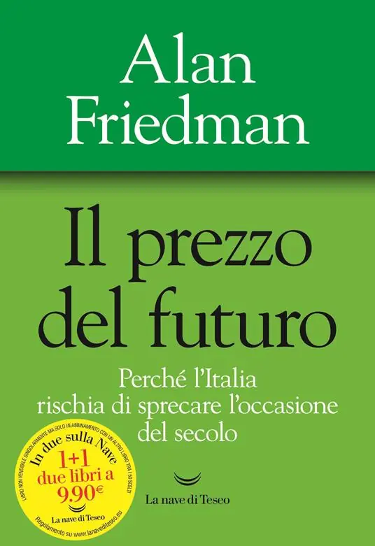 Il prezzo del futuro. Perché l‘Italia rischia di sprecare l‘occasione del secolo Offerta Del Giorno